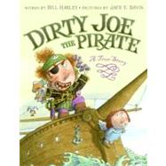 Dirty Joe, the Pirate by Harley, Bill, 9780066237800