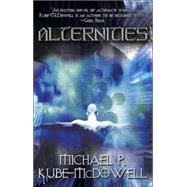 Alternities by Michael P. Kube-Mcdowell, 9780743497800