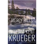 Mercy Falls A Novel by Krueger, William Kent, 9781439157800