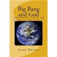 Big Bang and God by Benza, Lino, 9781508697800