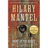 Bring Up the Bodies by Mantel, Hilary, 9781554687800
