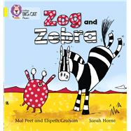 Zog and Zebra by Peet, Mal; Graham, Elspeth; Horne, Sarah, 9780007507801