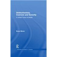 Distinctiveness, Coercion and Sonority by Moren,Bruce, 9780415937801