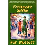 Fortunate Soldier by Moffett, Pat, 9780974227801