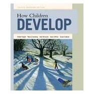 How Children Develop, Canadian Edition by Siegler, Robert S.; DeLoache, Judy S.; Eisenberg, Nancy; Graham, Susan; Saffran, Jenny, 9781464107801