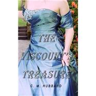 The Viscount's Treasure by Hubbard, C. M., 9781518897801