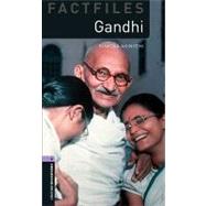 Oxford Bookworms Factfiles: Gandhi Level 4: 1400-Word Vocabulary by Akinyemi, Rowena, 9780194237802