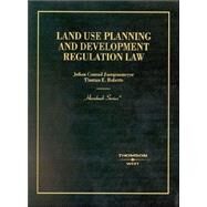 Land Use Planning and Development Regulation Law by Juergensmeyer, Julian C.; Roberts, Thomas E., 9780314257802