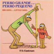 Perro Grande Eperro Pequeno/Big Dog Little Dog by Eastman, P. D., 9780785747802