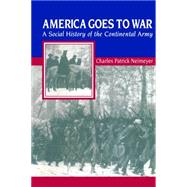 America Goes to War by Neimeyer, Charles Patrick, 9780814757802