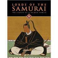 Lords of the Samurai by Woodson, Yoko; Rinne, Melissa M. (CON); Jun'ichi, Takeuchi; Cleary, Thomas; Clearwaters, Deborah, 9780939117802