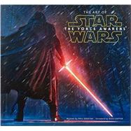 The Art of Star Wars: The Force Awakens by Unknown, 9781419717802