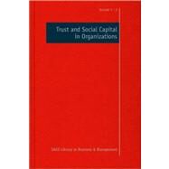 Trust and Social Capital in Organizations by Ana Cristina Costa, 9781446207802