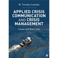 Applied Crisis Communication and Crisis Management by Coombs, W. Timothy, 9781452217802