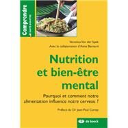 Nutrition et bien-tre mental by Veronica Van der Spek; Anne Bernard; Jean-Paul Curtay, 9782804107802