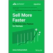 Sell More Faster The Ultimate Sales Playbook for Startups by Schwartzfarb, Amos, 9781119597803