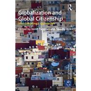 Globalization and Global Citizenship: Interdisciplinary Approaches by Birk; Tammy, 9781138477803