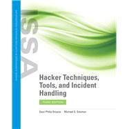 Hacker Techniques, Tools, and Incident Handling by Oriyano, Sean-Philip; Solomon, Michael G., 9781284147803