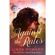 Against the Rules by Howard, Linda, 9781504087803
