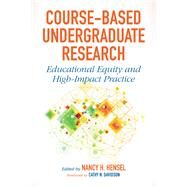 Course-based Undergraduate Research by Hensel, Nancy H.; Davidson, Cathy N., 9781620367803