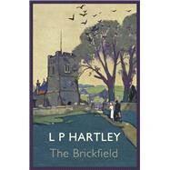 The Brickfield by Hartley, L. P., 9781848547803