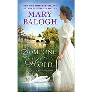 Someone to Hold by Balogh, Mary, 9780451477804