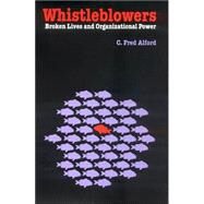 Whistleblowers by Alford, C. Fred, 9780801487804