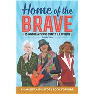 Home of the Brave by Khan, Brooke; de Munain, Iratxe Lopez, 9781641527804