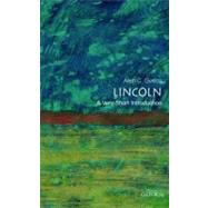 Lincoln: A Very Short Introduction by Guelzo, Allen C., 9780195367805