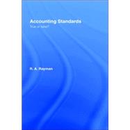 Accounting Standards: True or False? by Rayman; R. A., 9780415377805