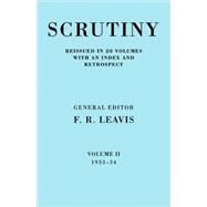 Scrutiny: A Quarterly Review vol. 2 1933-34 by Edited by F. R. Leavis, 9780521067805
