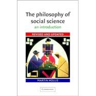 The Philosophy of Social Science by Martin Hollis, 9780521447805