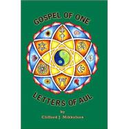 Gospel of One, Letters of Aul by MIKKELSON CLIFFORD J, 9781412067805