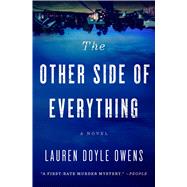 The Other Side of Everything A Novel by Owens, Lauren Doyle, 9781501167805