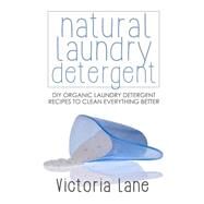 Natural Laundry Detergent by Lane, Victoria, 9781502397805