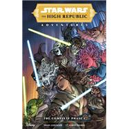 Star Wars: The High Republic Adventures--The Complete Phase 1 by Older, Daniel Jos; Tolibao, Harvey, 9781506737805