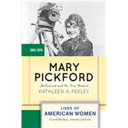 Mary Pickford by Feeley, Kathleen A., 9780367097806
