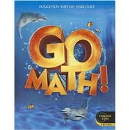 Go Math! Grade K by Dixon, Juli K.; Leiva, Miriam A.; Larson, Matt; Adams, Thomasenia Lott, 9780547587806