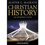 Christian History : An Introduction by McGrath, Alister E., 9781118337806