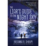 Liar's Guide to the Night Sky by Shrum, Brianna R., 9781510757806