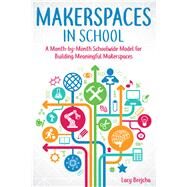Makerspaces in School by Brejcha, Lacy, 9781618217806