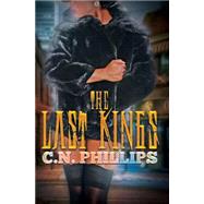 The Last Kings by PHILLIPS, C.N., 9781622867806