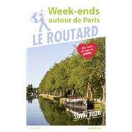 Guide du Routard Week-end autour de Paris 2019/20 by Collectif, 9782016267806