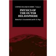 Physics of the Outer Heliosphere: Proceedings of the 1st Cospar Colloquium Held in Warsaw, Poland, 19-22 September, 1989 by Cospar Colloquium 1989 (Warsaw, Poland); Page, D. Edgar; Grzedzielski, S.; Page, D. Edgar; COSPAR; International Astronomical Union; Polska Akademia Nauk, 9780080407807