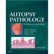 Autopsy Pathology by Connolly, Andrew J., M. D., Ph.D.; Finkbeiner, Walter E., M.D., Ph.D.; Ursell, Philip C., M.D.; Davis, Richard L., M.D., 9780323287807