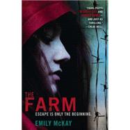 The Farm by McKay, Emily, 9780425257807