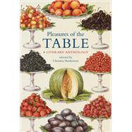Pleasures of the Table by Hardyment, Christina, 9780712357807