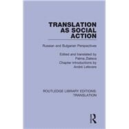 Translation as Social Action by Zlateva, Palma, 9781138367807