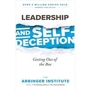 Leadership and Self-Deception by The Arbinger Institute, 9781523097807