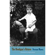 The Hooligan's Return A Memoir by Manea, Norman; Jianu, Angela, 9780300197808